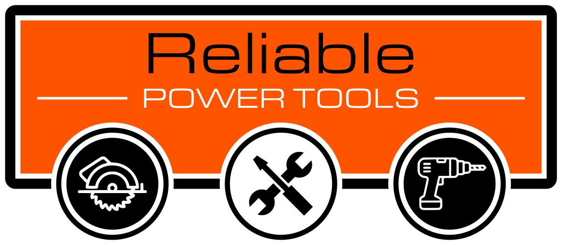 Reliable Power Tools